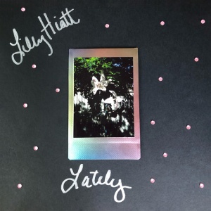 HIATT, LILLY - LATELY