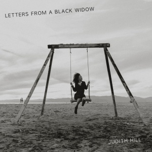 HILL, JUDITH - LETTERS FROM A BLACK WIDOW (1 x CD)