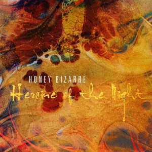Honey Bizarre - HEROINE OF THE NIGHT (1 x LP)