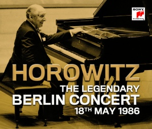 HOROWITZ, VLADIMIR - The Legendary Berlin Concert