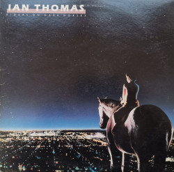 Ian Thomas ‎– албум Riders On Dark Horses