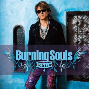 Ichiro - BURNING SOULS (1 x CD)
