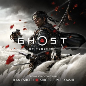 ILAN ESHKERI & SHI... - Ghost of Tsushima (Music from the Video Game)