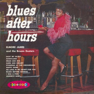 JAMES, ELMORE - BLUES AFTER HOURS PLUS