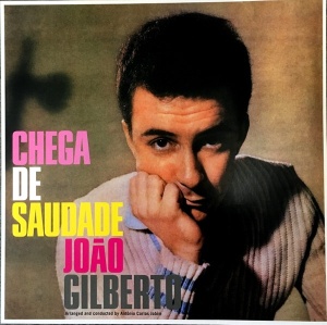 João Gilberto – албум Chega De Saudade