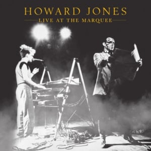 JONES, HOWARD - LIVE AT THE MARQUEE