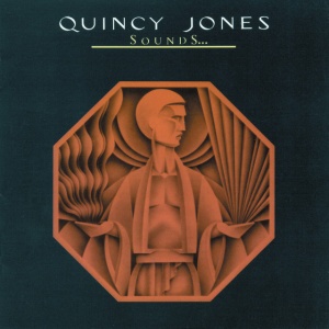 JONES, QUINCY - SOUNDS...AND STUFF LIKE THAT!!