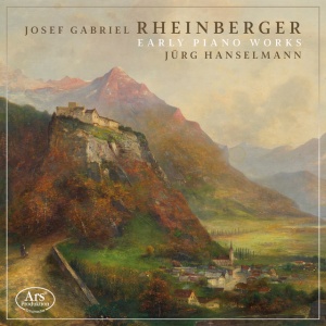 Jürg Hanselmann - RHEINBERGER: EARLY PIANO WORKS (1 x CD)