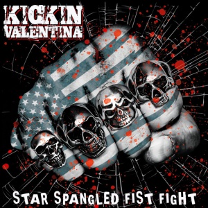 KICKIN VALENTINA - STAR SPANGLED FIST FIGHT