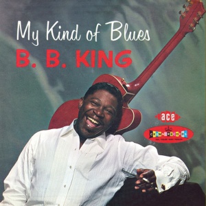 KING, B.B. - MY KIND OF BLUES