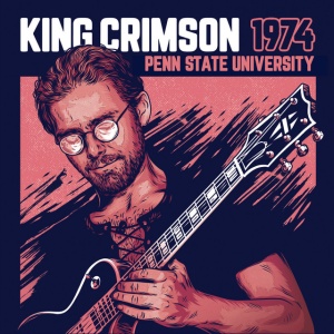 King Crimson - 1974 PENN STATE UNIVERSITY (1 x CD)
