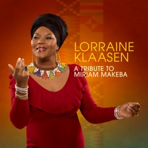 KLAASEN, LORRAINE - A TRIBUTE TO MIRIAM MAKEBA
