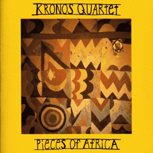 KRONOS QUARTET - PIECES OF AFRICA