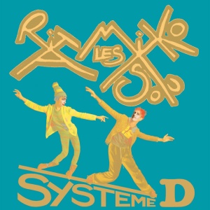LES RITA MITSOUKO - SYSTEME D