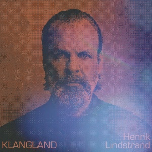 LINDSTRAND, HENRIK - KLANGLAND