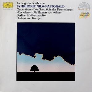Ludwig van Beethoven, Berliner Philharmoniker, Herbert von Karajan – Symphonie Nr.6 »Pastorale« Overtüren: »Die Geschöpfe Des Prometheus« • »Coriolan« • »Die Ruinen Von Athen«