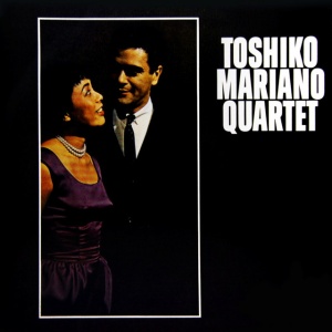 MARIANO, TOSHIKO -QUAR... - TOSHIKO MARIANO QUARTET