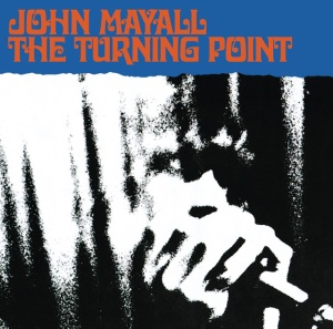 MAYALL, JOHN & THE... - TURNING POINT