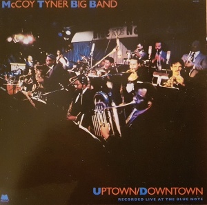 McCoy Tyner Big Band – албум Uptown/Downtown