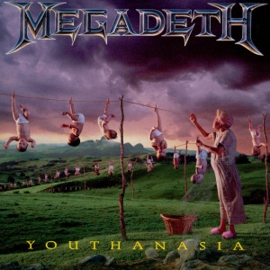 MEGADETH - YOUTHANASIA
