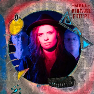 MELL & VINTAGE FUTURE - BREAK THE SILENCE