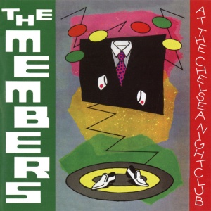 MEMBERS - AT THE CHELSEA NIGHTCLUB / 1980 - THE CHOICE IS YOURS