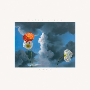 MILLS, BLAKE - LOOK