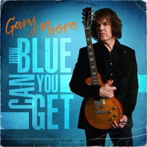 MOORE, GARY - HOW BLUE CAN YOU GET