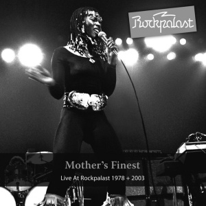 MOTHER'S FINEST - LIVE AT ROCKPALAST 1978 & 2003