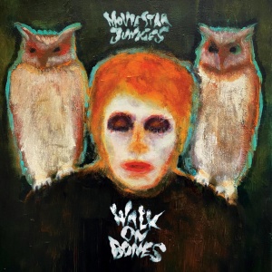 Movie Star Junkies - WALK ON BONES (1 x LP)