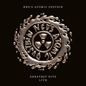NED'S ATOMIC DUSTBIN - GREATEST HITS LIVE
