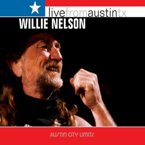 NELSON, WILLIE - LIVE FROM AUSTIN, TX