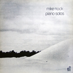 NOCK, MIKE - PIANO SOLOS