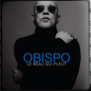 OBISPO, PASCAL - LE BEAU QUI PLEUT
