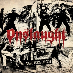 ONSLAUGHT - ORIGINS OF AGGRESSION