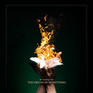 Our Ceasing Voice - THE ORIGIN OF EVERYTHING (1 x CD)