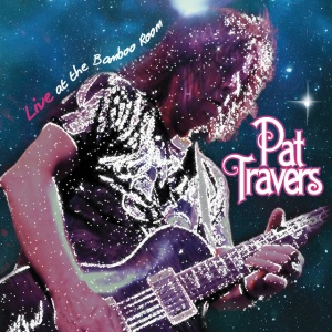 Pat Travers - LIVE AT THE BAMBOO ROOM (2 x CD)