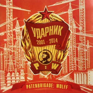 Patenbrigade: Wolff - 2001-2014 (1 x CD)