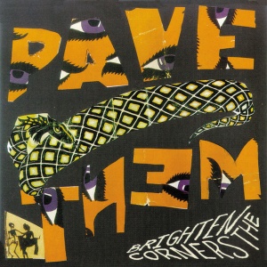 PAVEMENT - BRIGHTEN THE CORNERS