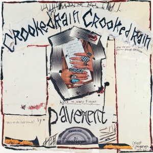 PAVEMENT - CROOKED RAIN, CROOKED RAIN