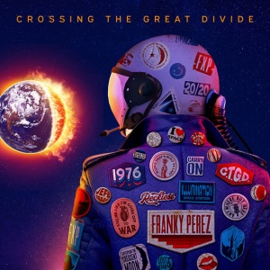 PEREZ, FRANKY - CROSSING THE GREAT DIVIDE