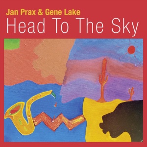 PRAX, JAN & LAKE, ... - HEAD TO THE SKY