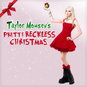 PRETTY RECKLESS - TAYLOR MOMSEN'S PRETTY RECKLESS CHRISTMAS