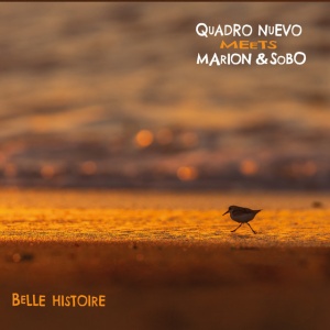 Quadro Nuevo,Marion & Sobo - BELLE HISTOIRE (1 x CD)