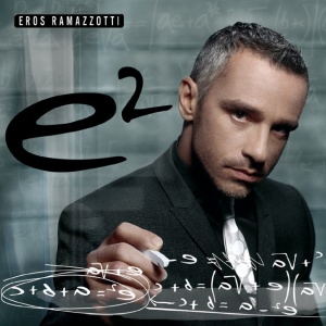 RAMAZZOTTI, EROS - e2