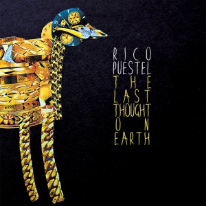 Rico Puestel - THE LAST THOUGHT ON EARTH (1 x CD)