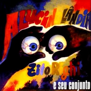 RIGHI, ZITO - ALUCINOLANDIA