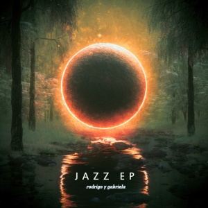RODRIGO Y GABRIELA - JAZZ EP