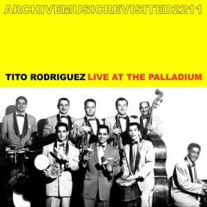 RODRIGUEZ, TITO - AT THE PALLADIUM