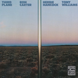 Ron Carter / Herbie Hancock / Tony Williams - Third Plane (1 x CD)